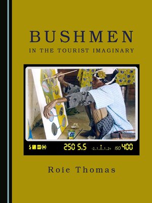 cover image of Bushmen in the Tourist Imaginary